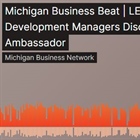 Michigan Business Beat | LEAP’s Tri-County Development Managers Discuss Certified Tourism Ambassador
